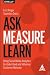 Ask Measure Learn: Using So...