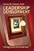 Leadership Development by Torin M. Finser