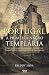 Portugal - A Primeira Nação Templária by Freddy Silva Portugal - A Primeira Nação Templária by Freddy Silva