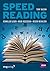 Speed Reading: Schneller lesen - mehr verstehen - besser behalten