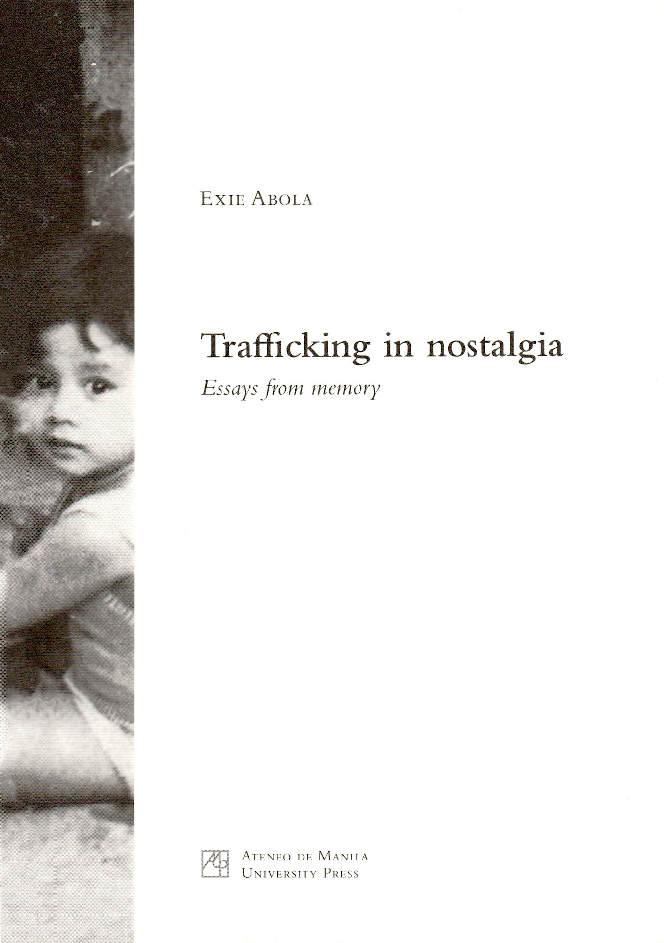 Trafficking in nostalgia: Essays from memory (Paperback)
