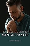 Book cover for The Q & A Guide to Mental Prayer