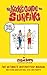 The Kook's Guide to Surfing by Jason Borte