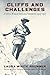 Cliffs and Challenges: A Yo...