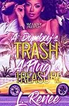 A Dopeboy’s Trash...