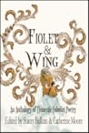 Fiolet & Wing: An Anthology of Domestic Fabulist Poetry