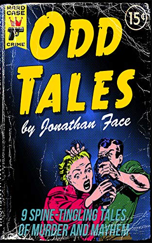 Odd Tales: A Collection (Kindle Edition)