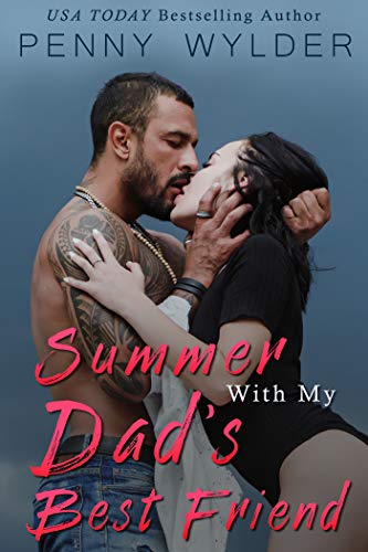 Summer With My Dad's Best Friend (Kindle Edition)