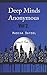 Deep Minds Anonymous Vol. 2...