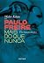 Paulo Freire Mais Do Que Nunca