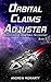 Orbital Claims Adjuster: Adventures of a Jump Space Accountant Book 2