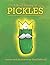 A Brief History of Pickles