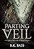 Parting the Veil