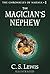 The Magician's Nephew (Chronicles of Narnia, #6)