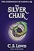 The Silver Chair (Chronicles of Narnia, #4)