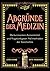 Abgründe der Medizin: Die bizarrsten Arzneimittel und kuriosesten Heilmethoden der Geschichte