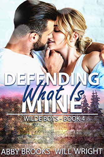 Defending What Is Mine (Wilde Boys #4)