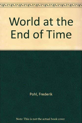 World at the End of Time