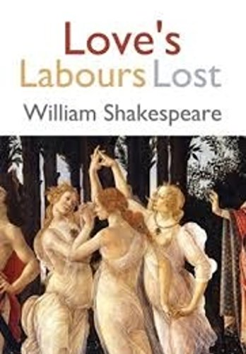 Love's Labours Lost(Annotated) Best Comedy Book From William Shakespeare