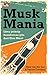 Musk Mania