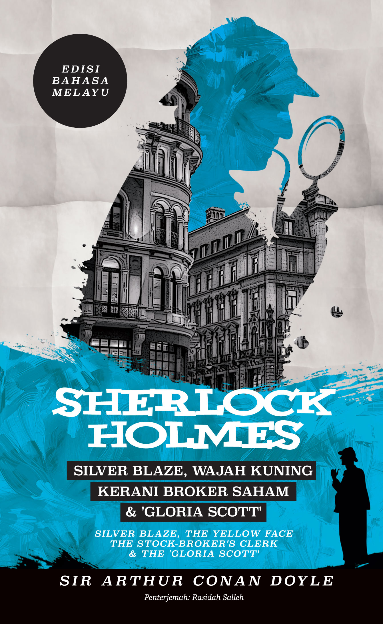 Sherlock Holmes: Silver Blaze, Wajah Kuning, Kerani Broker Saham & 'Gloria Scott' (Paperback)