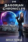 The Bagorian Chronicles: Book 1