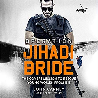 Operation Jihadi Bride: The Covert Mission to Rescue Young Women from ISIS (Audible Audio)