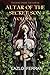 Altar of the Secret Sun: Vo...