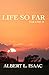Life So Far - Volume II