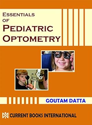 Essentials of Paediatric Optometry