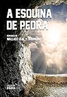 Book cover for A esquina de pedra