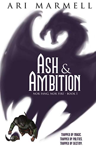 Ash & Ambition (Nor Fang, Nor Fire, #1)