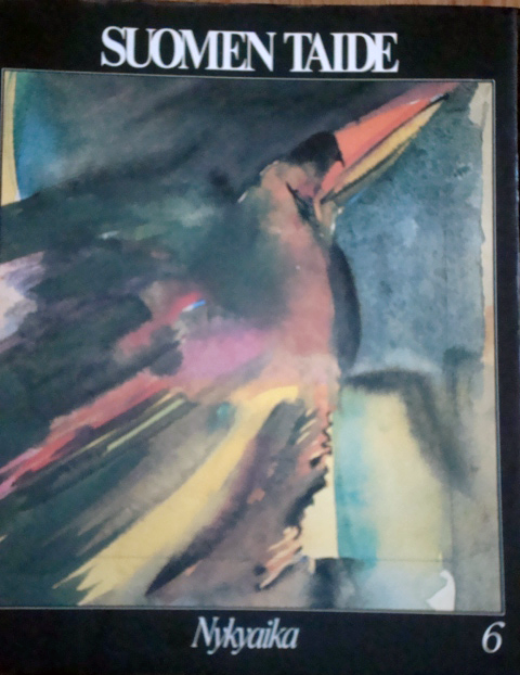 Suomen Taide, Nykyaika (Suomen ja Maailman Taide, #6)