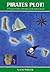 Pirates Plot!: The Petersen...