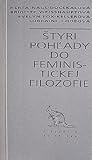 Štyri pohľady do feministickej filozofie