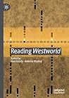 Reading Westworld
