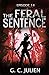 The Feral Sentence - Episod...