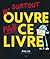 Surtout n'ouvre pas ce livre