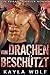 Vom Drachen beschützt (Drachen von Dragon Valley, #2)