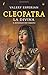 Cleopatra. La divina