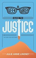 A Geek Girl's Guide to Justice