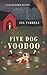 Five Dog Voodoo (Mae December, #5)