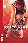 Lose Yourself (NHB Modern Plays) Lose Yourself (NHB Modern Plays)