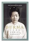 Burma: Food, Fami...