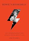 Bowie's Bookshelf: The Hundred Books that Changed David Bowie's Life Book cover for Bowie's Bookshelf: The Hundred Books that Changed David Bowie's Life
