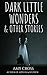Dark Little Wonders and Other Stories by Amy Cross