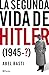 La segunda vida de Hitler