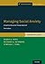 Managing Social Anxiety, Therapist Guide: A Cognitive-Behavioral Therapy Approach. Third edition
