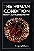 The Human Condition: Realit...