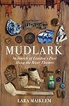 Mudlark: In Searc...
